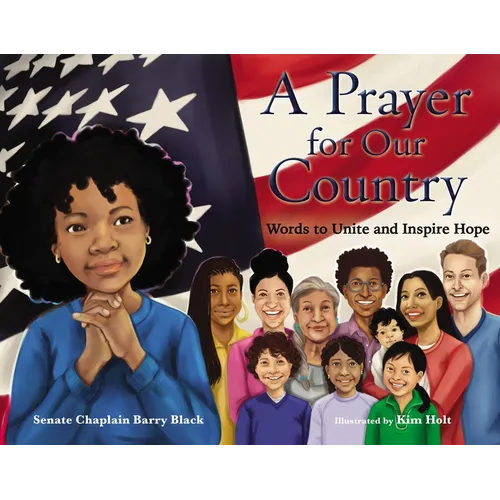 A Prayer for Our Country: Words to Unite and Inspire Hope - Hardcover