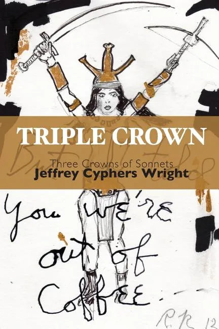 Triple Crown: Three Crowns of Sonnets - Paperback