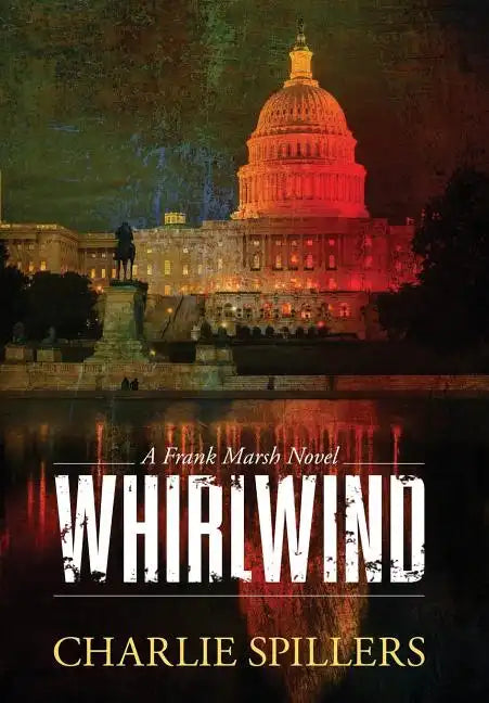 Whirlwind: A Frank Marsh Novel - Hardcover
