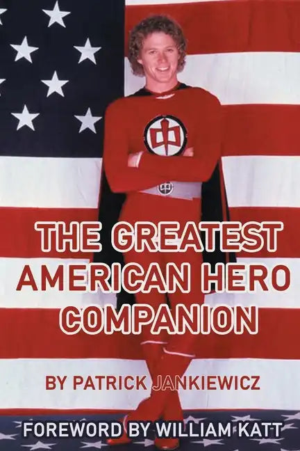 The Greatest American Hero Companion - Paperback