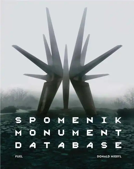 Spomenik Monument Database - Hardcover