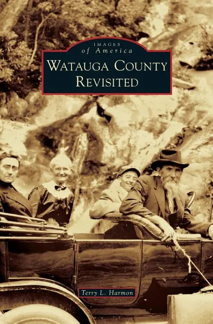 Watauga County Revisited - Hardcover