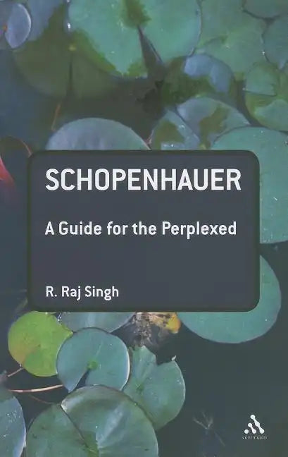 Schopenhauer: A Guide for the Perplexed - Paperback