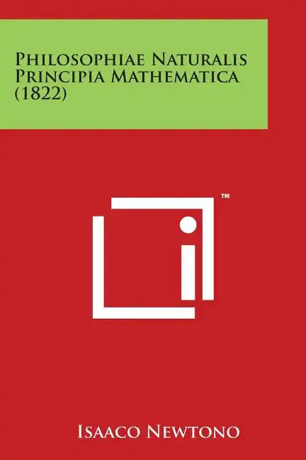 Philosophiae Naturalis Principia Mathematica (1822) - Paperback