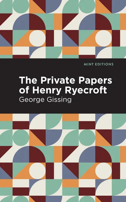 The Private Papers of Henry Ryecroft - Paperback