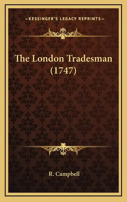 The London Tradesman (1747) - Hardcover