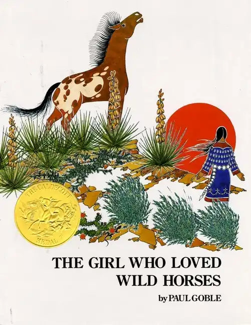 The Girl Who Loved Wild Horses - Hardcover
