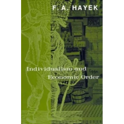 Individualism and Economic Order - Paperback
