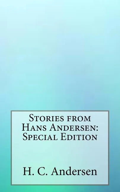 Stories from Hans Andersen: Special Edition - Paperback