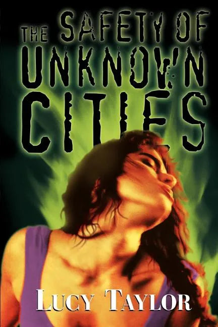 The Safety of Unknown Cities - Paperback