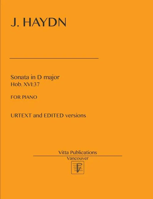 J. Haydn, Sonata in D major, Hob. XVI: 37: URTEXT and EDITED versions - Paperback