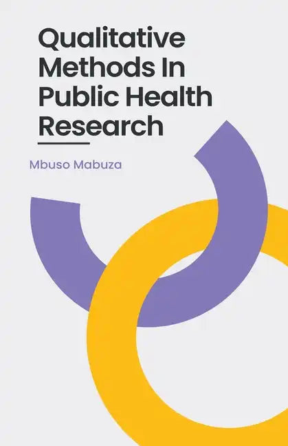 Qualitative Methods In Public Health Research - Paperback
