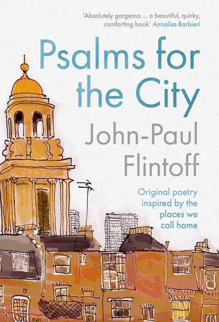 Psalms for the City: Original Poetry Inspired by the Places We Call Home - Hardcover
