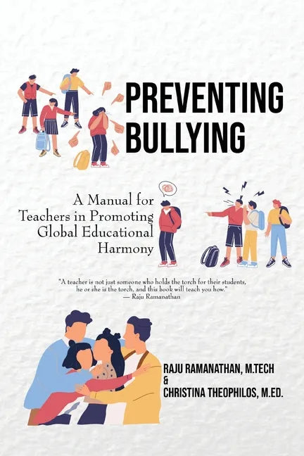 Preventing Bullying: A Manual for Teachers in Promoting Global Educational Harmony - Paperback