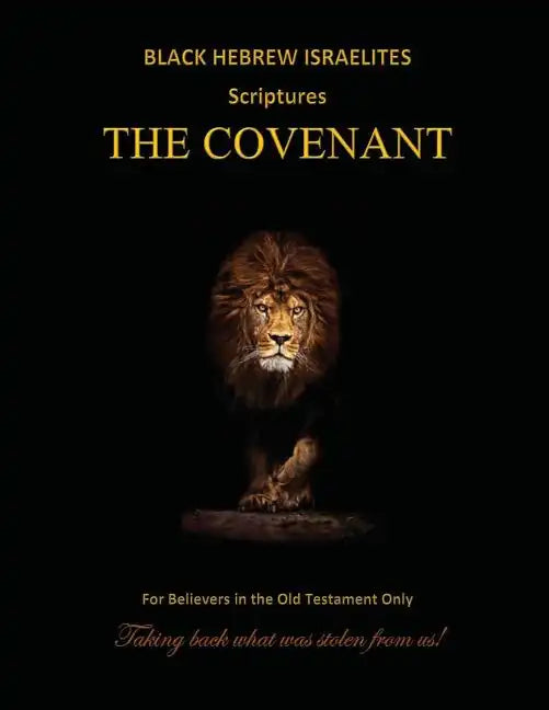 Black Hebrew Israelites Scriptures - The Covenant: For Believers in the Old Testament Only - Paperback