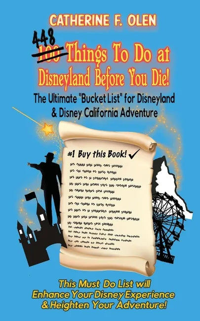 One hundred thing to do at Disneyland before you die: The ultimate bucket list for Disneyland and Disney California Adventure - Paperback