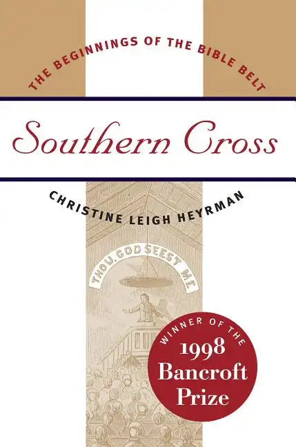 Southern Cross: The Beginnings of the Bible Belt - Paperback