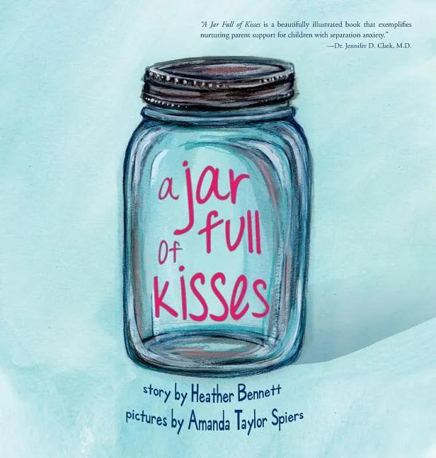 A Jar Full of Kisses - Hardcover