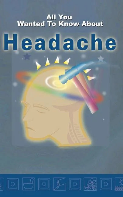 All you wanted to know about Headache - Paperback