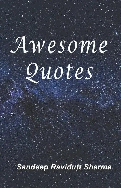 Awesome Quotes: 101 Motivational Quotes For You - Paperback