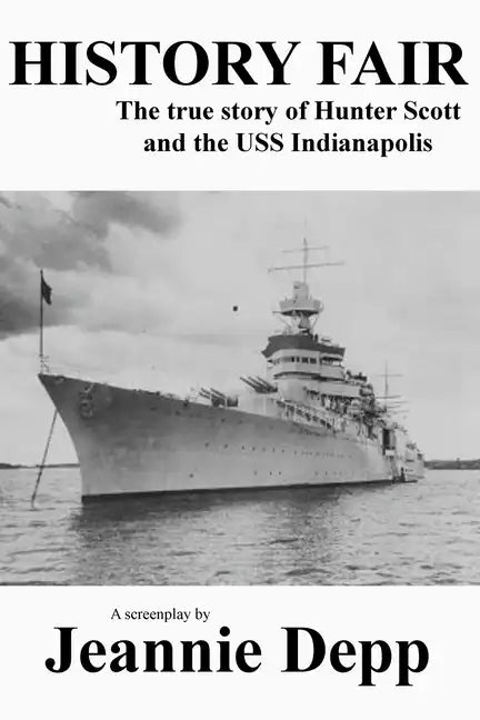 History Fair: The true story of Hunter Scott and the USS Indianapolis - Paperback