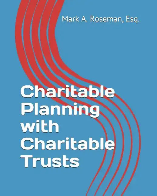 Charitable Planning with Charitable Trusts - Paperback