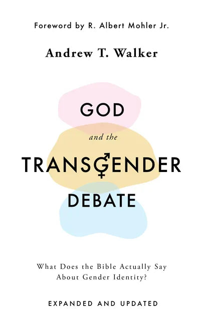 God and the Transgender Debate: What Does the Bible Actually Say about Gender Identity? - Paperback