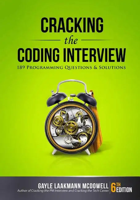 Cracking the Coding Interview: 189 Programming Questions and Solutions - Paperback