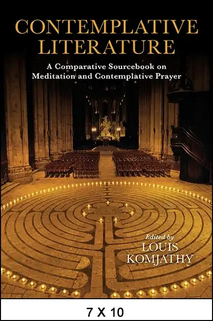 Contemplative Literature: A Comparative Sourcebook on Meditation and Contemplative Prayer - Paperback