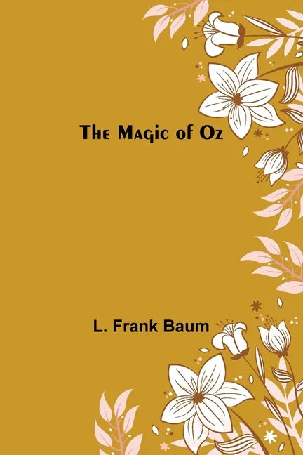 The Magic of Oz - Paperback