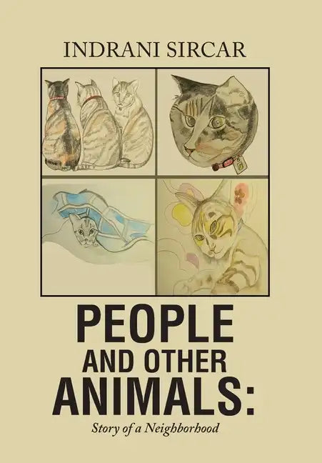 People and Other Animals: Story of a Neighborhood - Hardcover