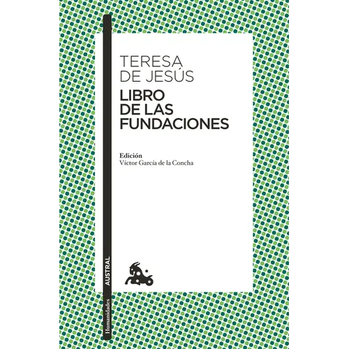 Libro de Las Fundaciones: Edición a Cargo de Víctor García de la Concha - Paperback