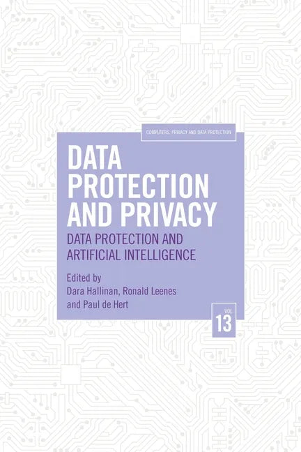 Data Protection and Privacy, Volume 13: Data Protection and Artificial Intelligence - Hardcover