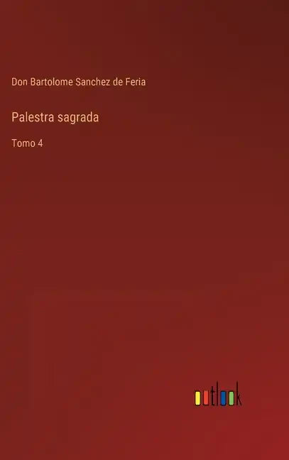 Palestra sagrada: Tomo 4 - Hardcover
