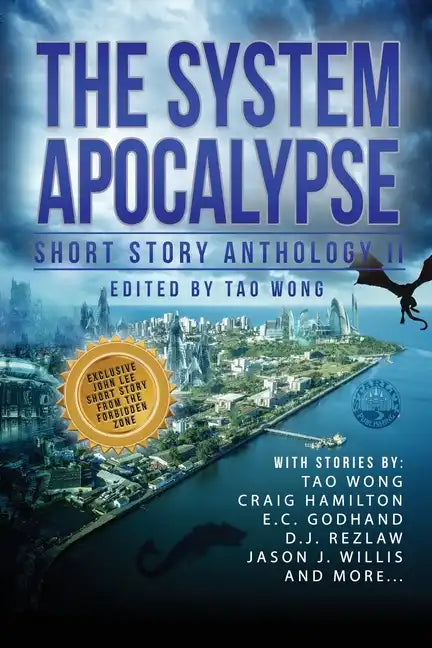 The System Apocalypse Short Story Anthology II: A LitRPG post-apocalyptic fantasy and science fiction anthology - Paperback