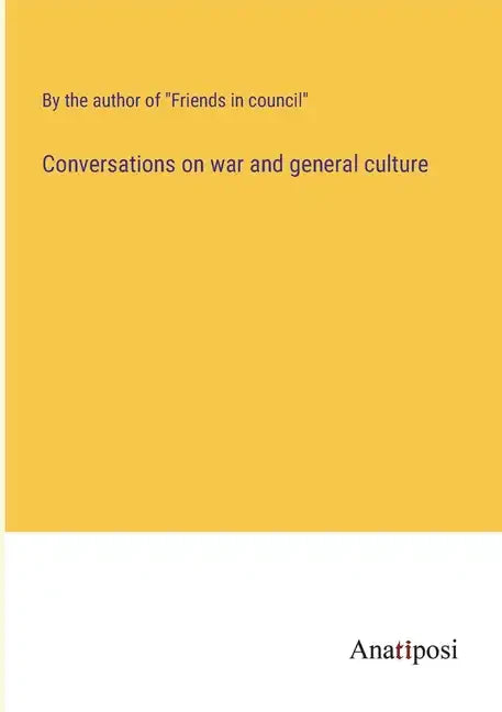 Conversations on war and general culture - Paperback