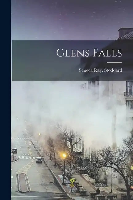 Glens Falls - Paperback