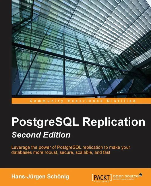 PostgreSQL Replication - Second Edition - Paperback
