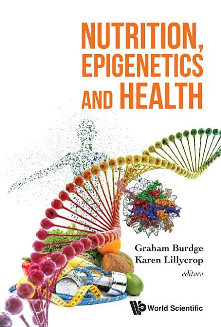 Nutrition, Epigenetics and Health - Hardcover