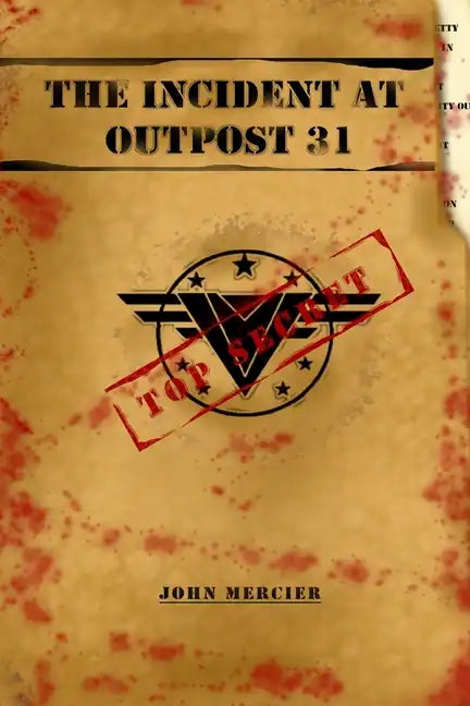 The Incident at Outpost 31 - Paperback