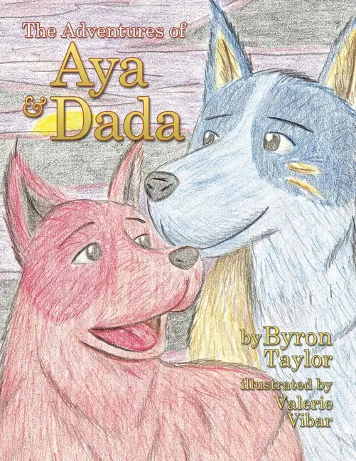 The Adventures of Aya and Dada - Paperback