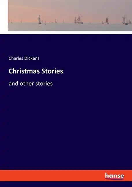Christmas Stories: and other stories - Paperback
