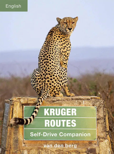 Kruger Routes: Self-Drive Companion - Paperback