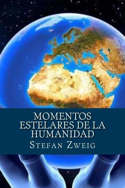 Momentos estelares de la Humanidad - Paperback