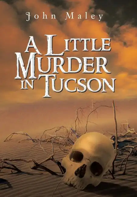 A Little Murder in Tucson - Hardcover
