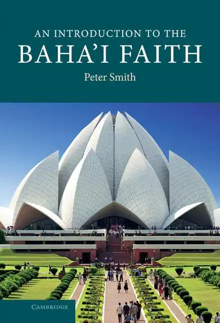 An Introduction to the Baha'i Faith - Hardcover