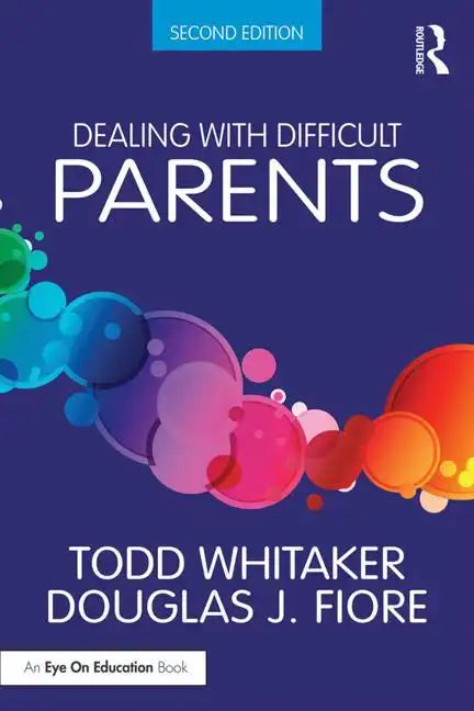 Dealing with Difficult Parents - Paperback