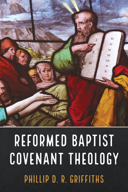 Reformed Baptist Covenant Theology - Hardcover