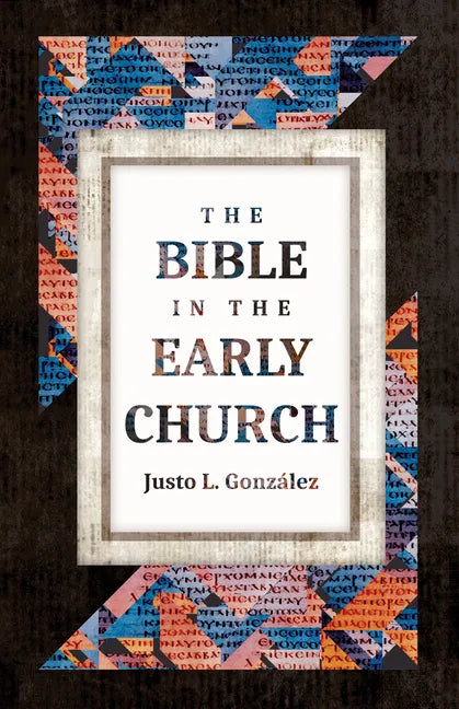 The Bible in the Early Church - Paperback