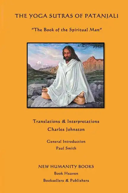 The Yoga Sutras of Patanjali: The Book of the Spiritual Man - Paperback